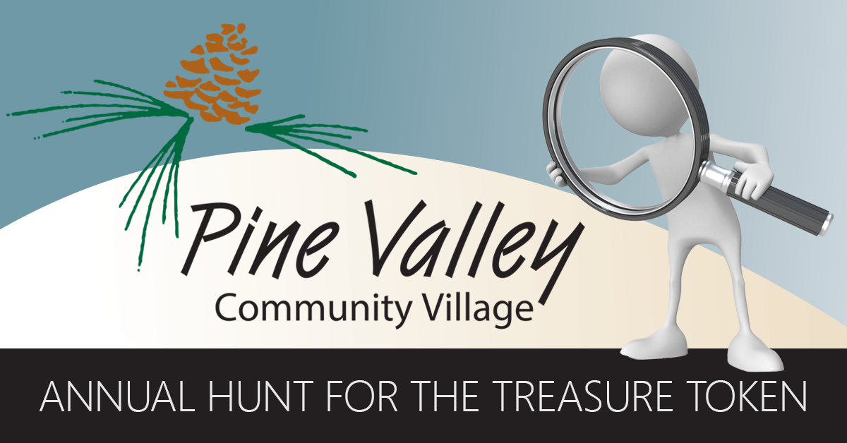 Annual Hunt For The Treasure Token Pine Valley Community Village